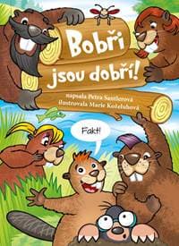 Bobři jsou dobří! - Petra Santlerová 1