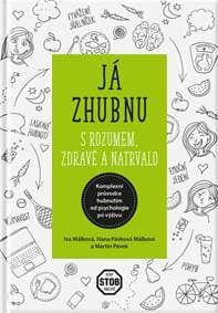 Já zhubnu zdravě a natrvalo - Málková, Hana Málková, Martin Pávek Iva