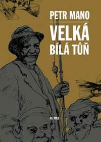 Velká bílá tůň - Petr Mano 1