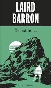 Černá hora - Laird Barron 1