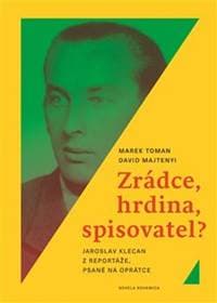 Zrádce, hrdina, spisovatel? - David Majtenyi, Marek Toman