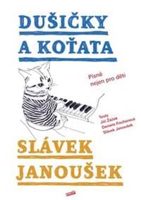 Dušičky a Koťata - Daniela Fischerová, Slávek Janoušek, Jiří Žáček 1