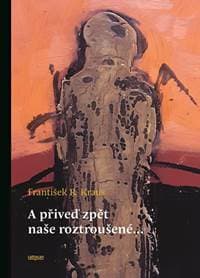 A přiveď zpět naše roztroušené - Kraus František R. 1