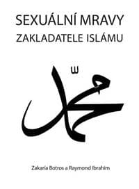 Sexuální mravy zakladatele islámu - Botros Zakaría, Ibrahim Raymond