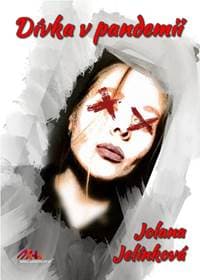 Dívka v pandemii - Jelínková Jolana