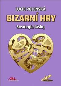 Bizarní hry - Strategie lásky - Polenská Lucie