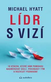 Lídr s vizí - Michael Hyatt 1