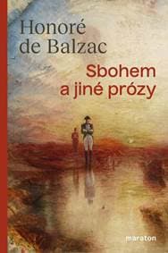 Sbohem a jiné prózy - Balzac Honoré de 1