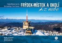 Frýdek-Místek a okolí z nebe - Radka Srněnská, Jakub Chovan, Juraj Jankovič 1