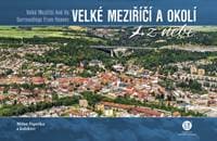 Velké Meziříčí a okolí z nebe - autor neuvedený
