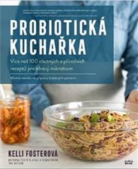 Probiotická kuchařka - Kelli Fosterová 1