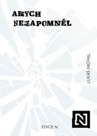Abych nezapomněl - Lukáš Prchal 1