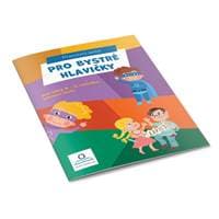 Pro bystré hlavičky - Pracovní sešit pro žáky 3.-5. ročníku ZŠ - autor neuvedený