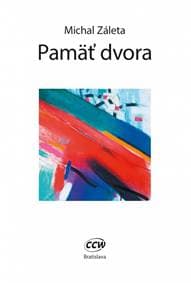 Pamäť dvora - Záleta Michal