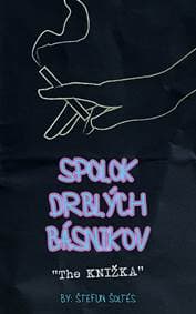 Spolok Drblých Básnikov – The KNIŽKA - ŠteFun Šoltés 1