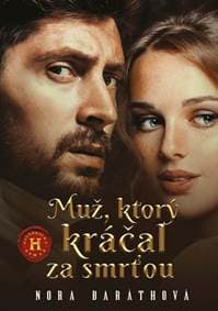 Muž, ktorý kráčal za smrťou (1. diel) - Baráthová Nora 1