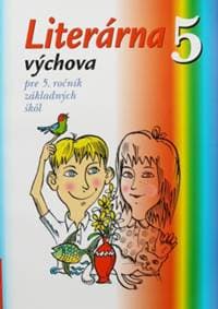 Literárna výchova 5 - Jarmila Krajčovičová, Jela Krajčovičová