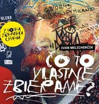 Čo to vlastne zbierame? - Ivan Melicherčík 1