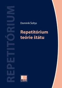 Repetitórium teórie štátu - Dominik Šoltys 1