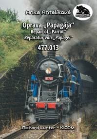 Oprava „Papagája“ 477.013 - Antalíková Anka