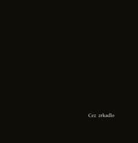 Cez zrkadlo - Stanislav Fehér, Zdenka Laciková 1