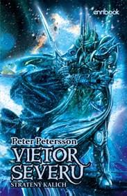 Vietor severu - Stratený kalich - Petersson Peter
