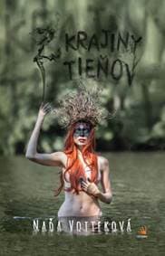 Z Krajiny tieňov - Naďa Vojteková