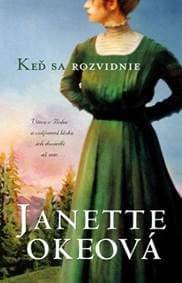 Keď sa rozvidnie - Janette Okeová 1