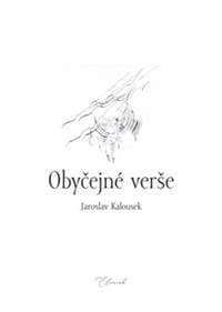 Obyčejné verše - Jaroslav Kalousek 1