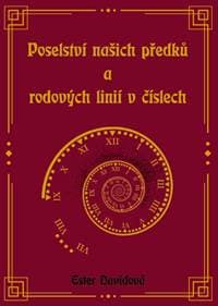 Poselství našich předků a rodových linií - Davidová Ester