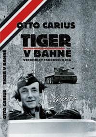 Tiger v bahně - Otto Carius 1