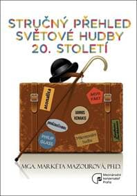 Stručný přehled světové hudby 20. století - Markéta Mazourová 1