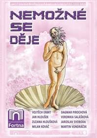 Nemožné se děje - Vojtěch Erbrt, Jan Hloušek, Zuzana Hloušková