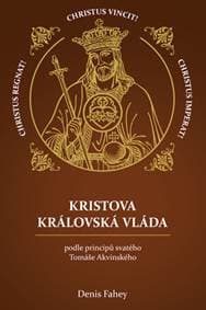 Kristova královská vláda - Denis Fahey