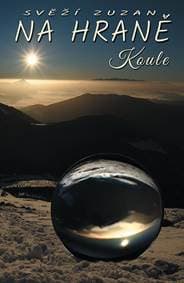 Na hraně koule - Svěží Zuzana