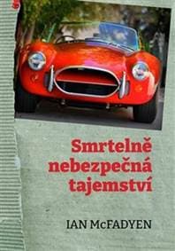 Smrtelně nebezpečná tajemství - Ian McFadyen 1