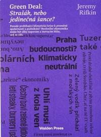 Green Deal: Strašák, nebo jedinečná šance? - Rifkin Jeremy