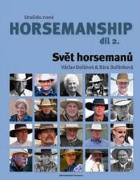 Strašidlo zvané horsemanship díl 2 - Svět horsemanů - Václav Bořánek, Bára Bořánková