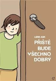 Příště bude všechno dobrý - Lene Ask 1