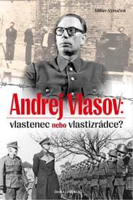 Andrej Vlasov: Vlastenec nebo vlastizrádce - Syruček Milan 1