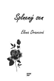 Splnený sen - Elena Oravcová 1