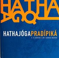 Hathajógapradípiká - A. G. Mohan a Dr. Ganesh Mohan 1