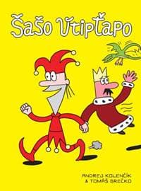 Šašo Vtipťapo - Andrej Kolenčík, Tomáš Grečko 1