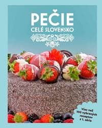 Pečie celé Slovensko - autor neuvedený