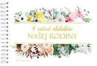 4 ročné obdobia našej rodiny - Roumy Kiššová