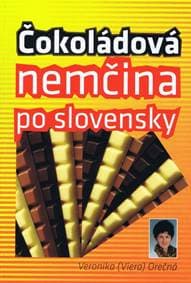 Čokoládová nemčina po slovensky - Orečná Veronika