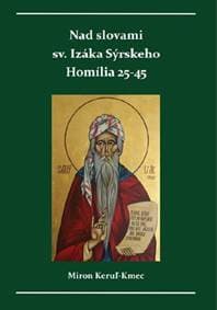 Nad slovami sv. Izáka Sýrskeho - Miron Keruľ-Kmec st. 1