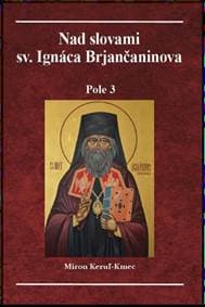 Nad slovami sv. Ignáca Brjančaninova - Miron Keruľ-Kmec st. 1