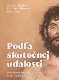 Podľa skutočnej udalosti - Šranková,Dominika Bedecsová,Pavel Šoral Eva Ava 1
