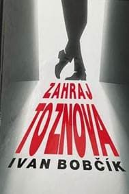 Zahraj to znova - Bobčík Ivan